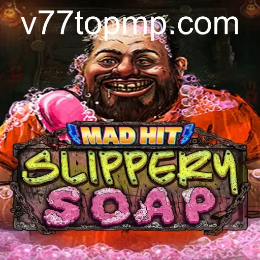 MadHitSlipperySoap